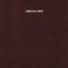 Tibetan Red - Tibetan Red