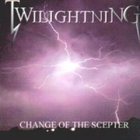 Twilightning - Change Of Scerpter (EP)
