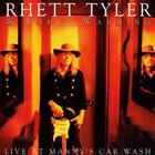 Rhett Tyler & Early Warning - Live At Manny's Car Wash CD1