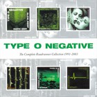 Type O Negative - The Complete Roadrunner Collection 1991-2003 CD3