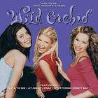 Wild Orchid - Talk To Me: Hits Rarities & Gems