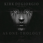 As One - Kirk Degiorgio Presents: Thology Vol. 1