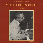 Bud Powell Trio - At The Golden Circle, Vol. 2 (Reissued 1991)