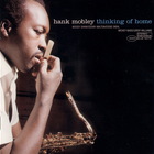 Hank Mobley - Thinking Of Home (Reissue 2002)