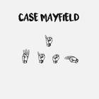 Case Mayfield - I Wish (EP)