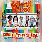 Collectif Metisse - Destination Soleil