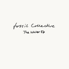 Fossil Collective - The Water (EP)