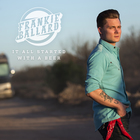 Frankie Ballard - It All Started With A Beer (CDS)