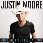Justin Moore - You Look Like I Need A Drink (CDS)