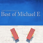 Michael E - Finest Summer Chillout: Best Of Michael E