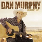 Dan Murphy - Country Boy
