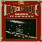 Red Stick Ramblers - Bring It On Down