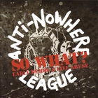 Anti-Nowhere League - So What? Early Demos & Live Abuse (Out Of Control) CD1