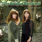The Burns Sisters - Looking Back Our American Irish Souls