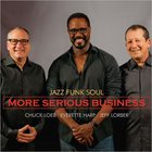 Jazz Funk Soul - More Serious Business