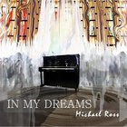 Michael Ross - In My Dreams
