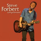 Steve Forbert - Compromised
