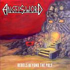 Angel Sword - Rebels Beyond The Pale