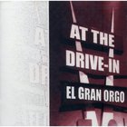 At The Drive-In - El Gran Orgo (EP)