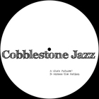 Cobblestone Jazz - Who’s Future? (CDS)
