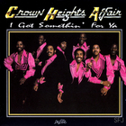 Crown Heights Affair - I Got Somethin' For Ya