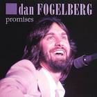 Dan Fogelberg - Promises