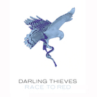 Darling Thieves - Race To Red