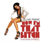 Now I'm That Bitch (Feat. Pitbull) (CDS)