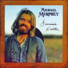 Michael Murphey - Geronimo's Cadillac (Remastered 2004)
