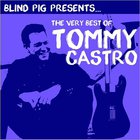 Tommy Castro - The Very Best Of Tommy Castro