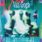 Van Gogh - No Comment (Live)