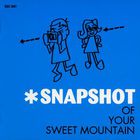 Snapshot - Snapshot Of Your Sweet Mountain (EP)