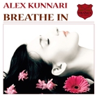 Alex Kunnari - Breathe In (CDS)