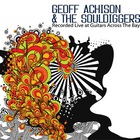 Geoff Achison & The Souldiggers - Live At Guitars Across The Bay