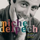 Michel Delpech - Les Plus Grands Succes En Version Originale