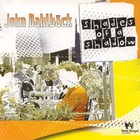 John Dahlback - Shades Of A Shadow