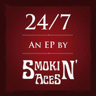 Smokin' Aces - 24/7 (EP)