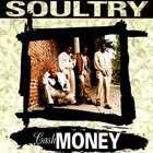 Soultry - Cash Money (CDS)
