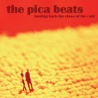 The Pica Beats - Beating Back The Claws Of The Cold