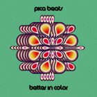 The Pica Beats - Better In Color