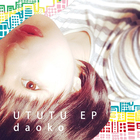 Daoko - Ututu (EP)
