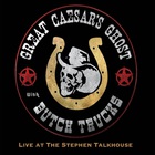 Great Caesar's Ghost - Live At The Stephen Talkhouse