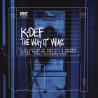 K-Def - The Way It Was