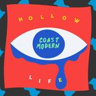 Coast Modern - Hollow Life (CDS)