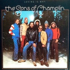 The Sons Of Champlin - Loving Is Why (Vinyl)