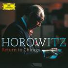 Vladimir Horowitz - Return To Chicago