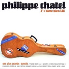 Philippe Chatel - Ses Plus Grans Succès (Compilation)