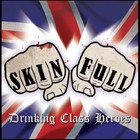 Skinfull - Drinking Class Heroes