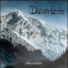 Dawnless - A Way Of Escape