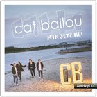 Cat Ballou - Mir Jetz He!